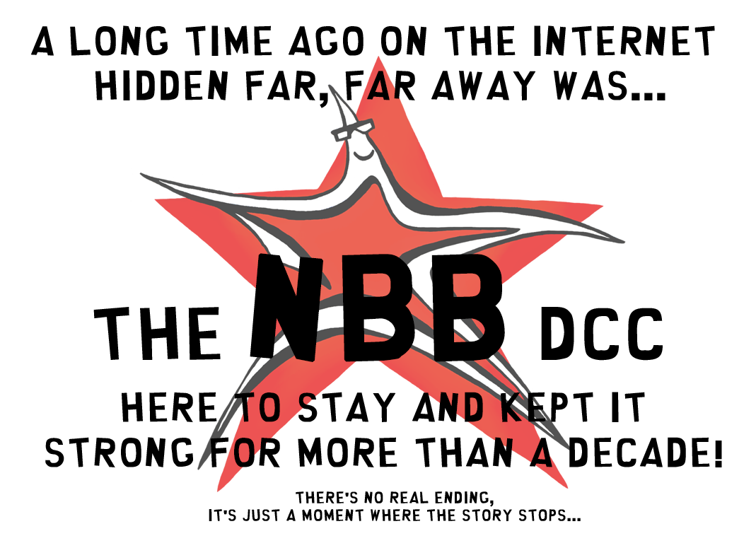 A long time ago on the internet hidden far, far away was... the NBB DCC here to stay and kept it strong for more than a decade!